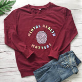 The Mental Health Sweatshirt