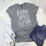 know your worth tshirt