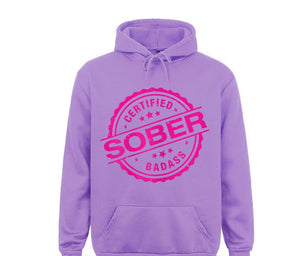 Certified Sober Badass Hoodie