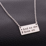 "And So She Goes On" Necklace - The Serenity Movement