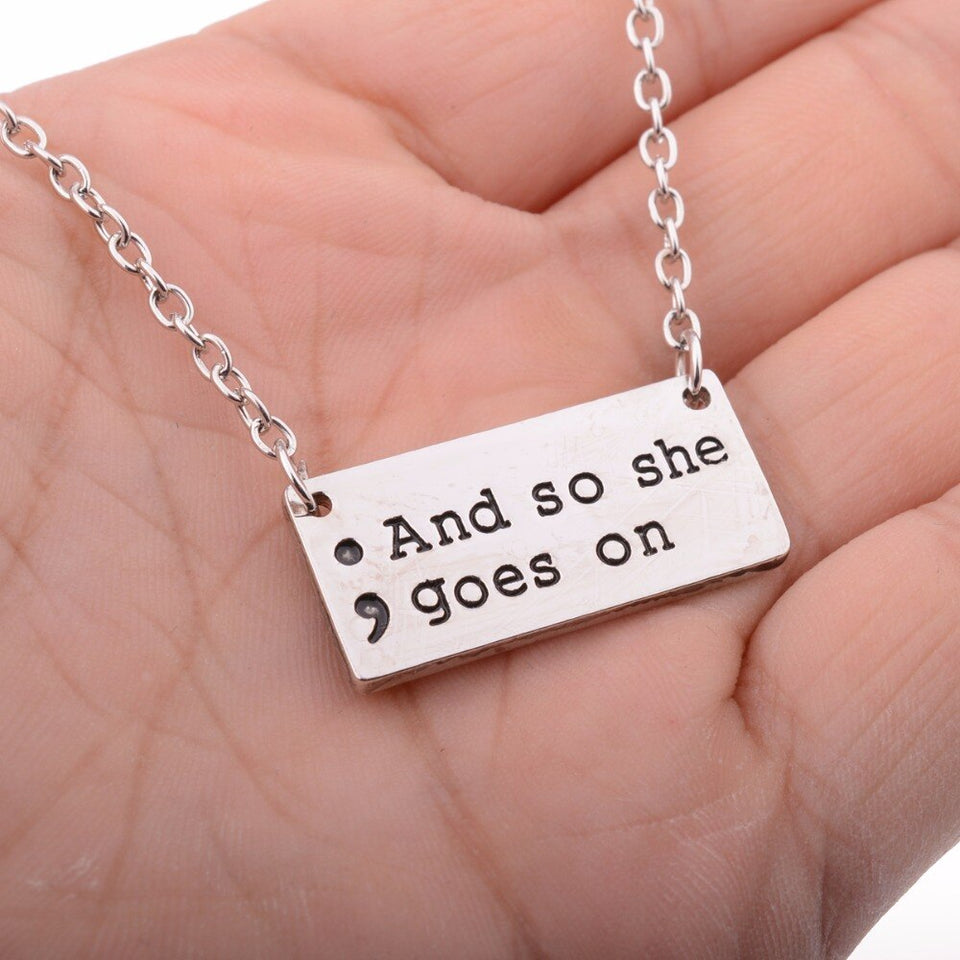 "And So She Goes On" Necklace - The Serenity Movement