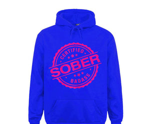 Certified Sober Badass Hoodie