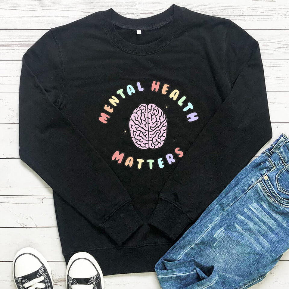 The Mental Health Sweatshirt