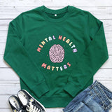 The Mental Health Sweatshirt